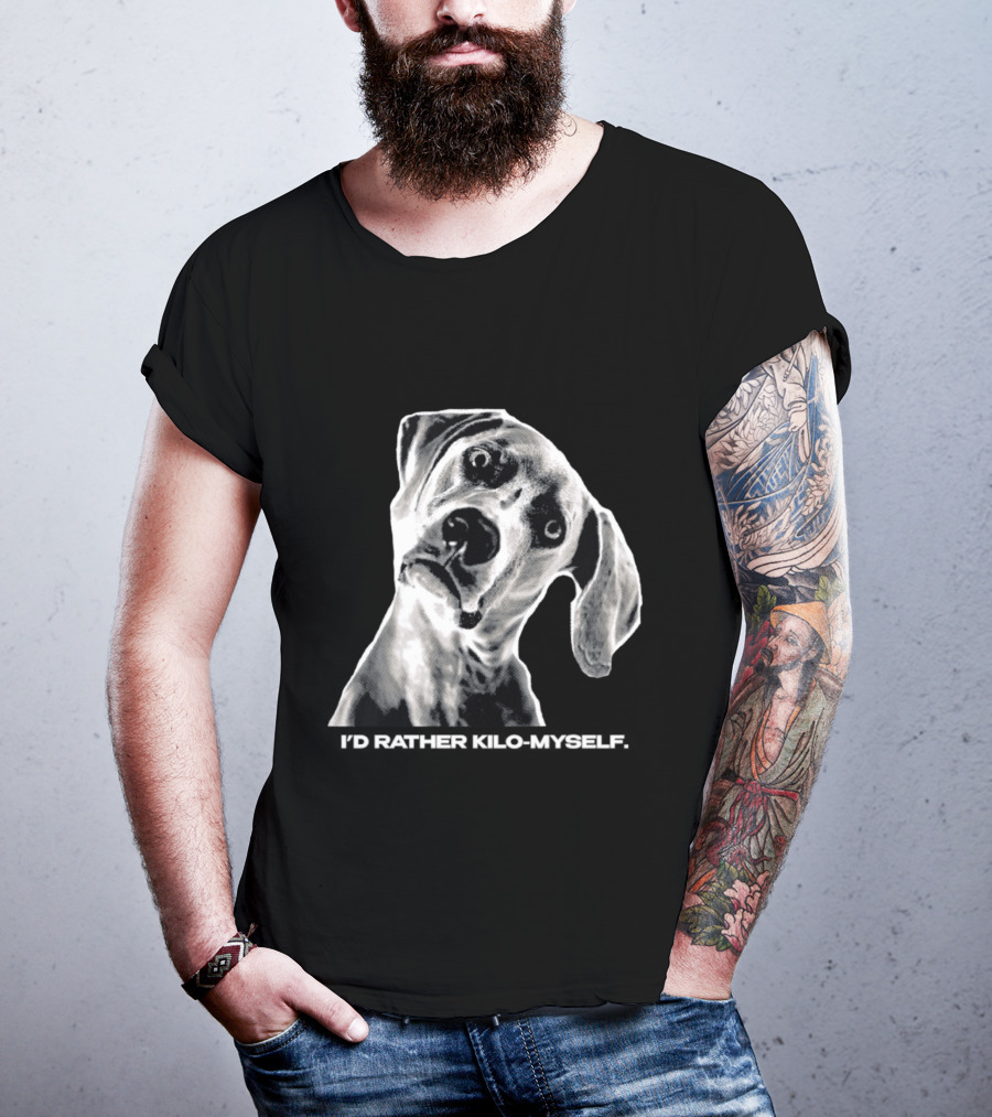 Kilometer I'd Rather Kilo Myself Dog Humor Meme Pun T-Shirt