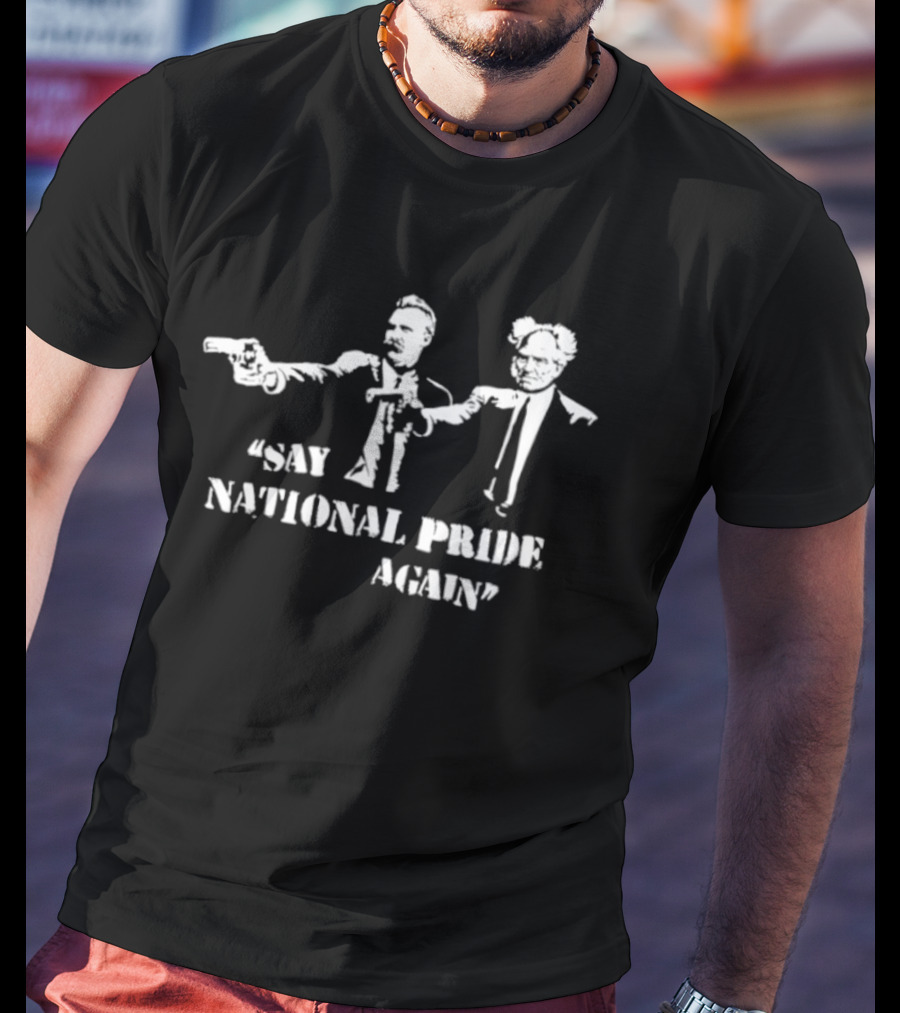 Nietzsche And Schopenhauer Say National Pride Again Philo Fiction T-Shirt