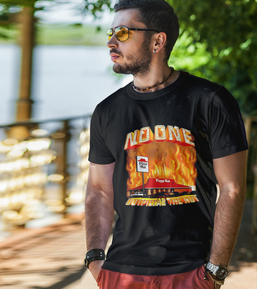 No One Outpizzas The Hut Pizza Hut On Fire T-Shirt
