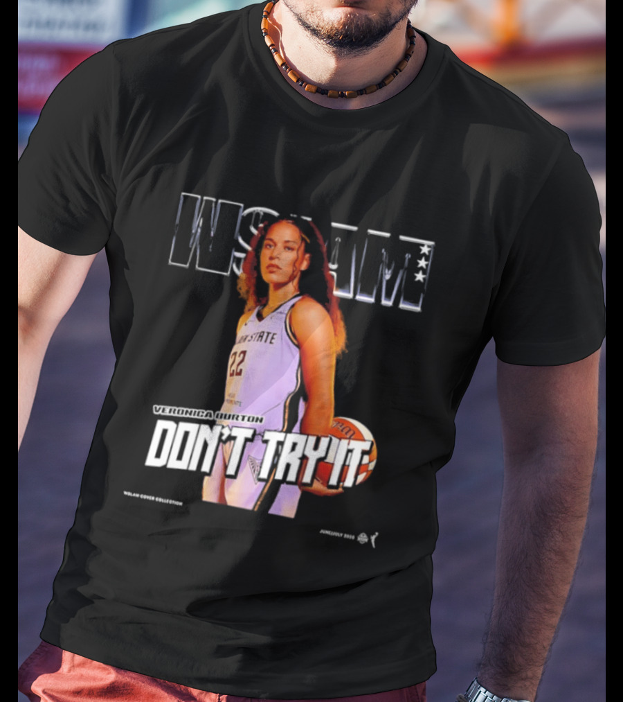 Veronica Burton Don't Try It Golden State Valkyries WSLAM Basketball T-Shirt