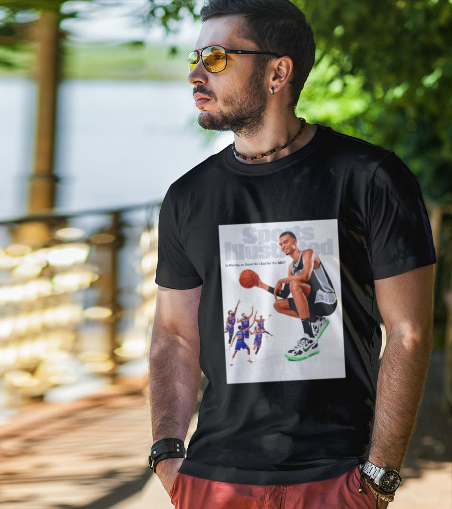 Sports Illustrated Wemby Is So Good He's Bad For The NBA T-Shirt