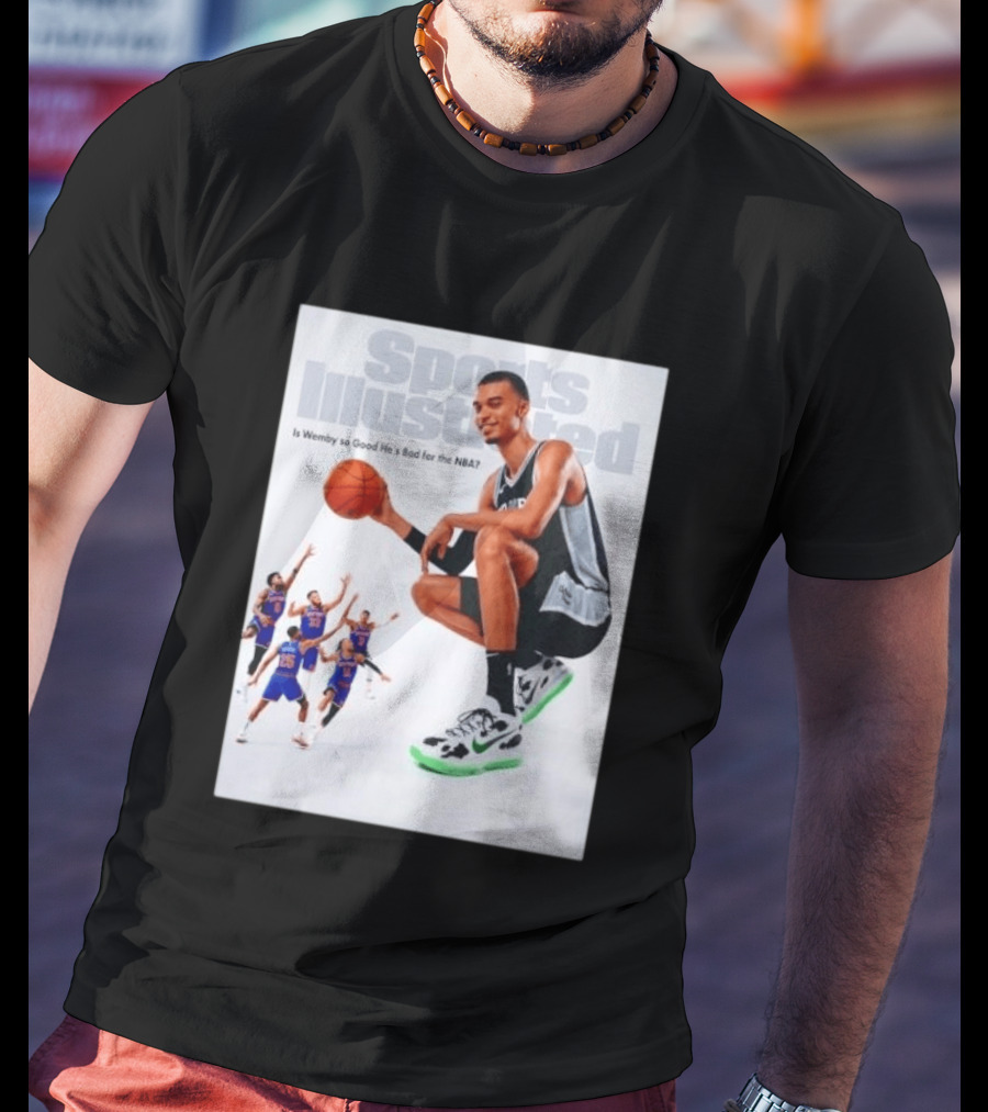 Sports Illustrated Wemby Is So Good He's Bad For The NBA T-Shirt
