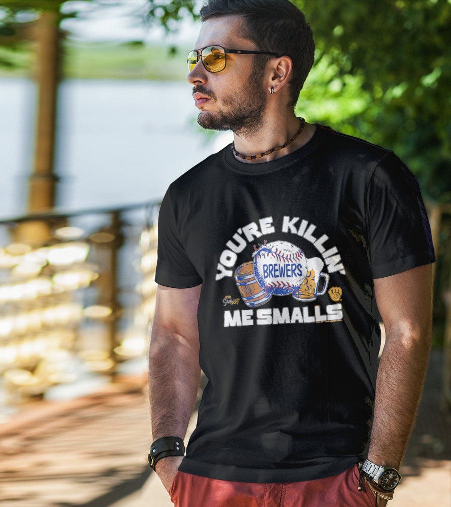 You're Killin Me Smalls Brewers The Sandlot Baseball Beer Barrel T-Shirt