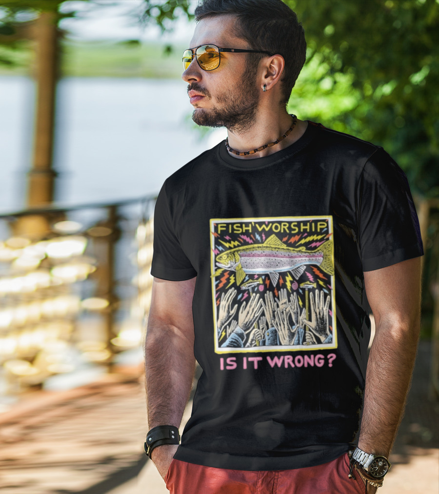 Fish Worship Is It Wrong Colorful Illustrated T-Shirt