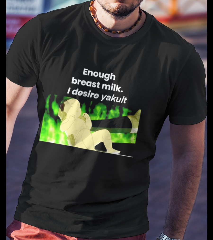 Enough Breast Milk I Desire Yakult Gintama Baby Meme T-Shirt