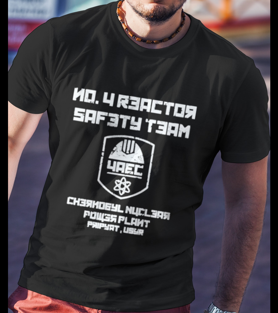 Chernobyl No. 4 Reactor Safety Team Pripyat USSR Nuclear Power Plant Mock T-Shirt