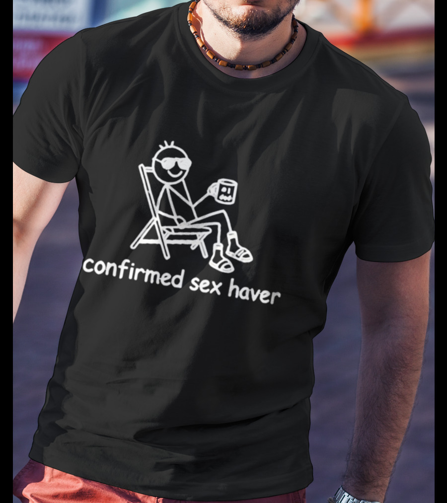 Confirmed Sex Haver Stick Figure Relaxing With Drink T-Shirt
