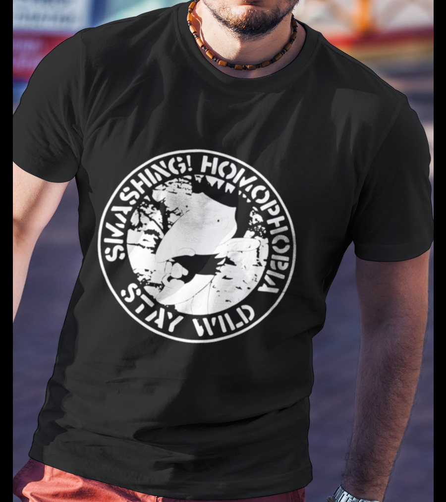 Smashing Homophobia Stay Wild Chameleon Pride Empowerment T-Shirt