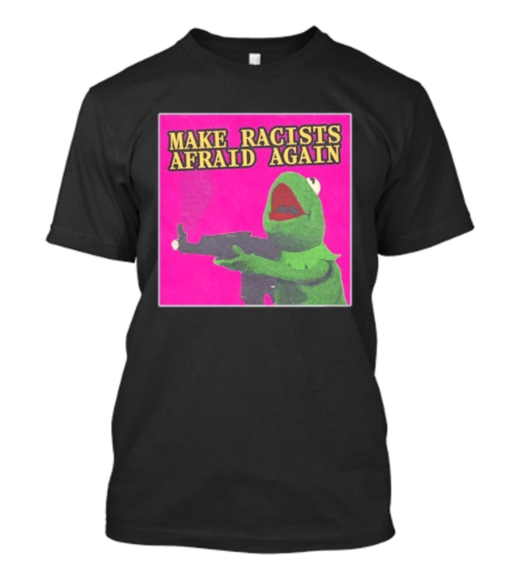 Make Racists Afraid Again Kermit Pepe Parody Pink T-Shirt