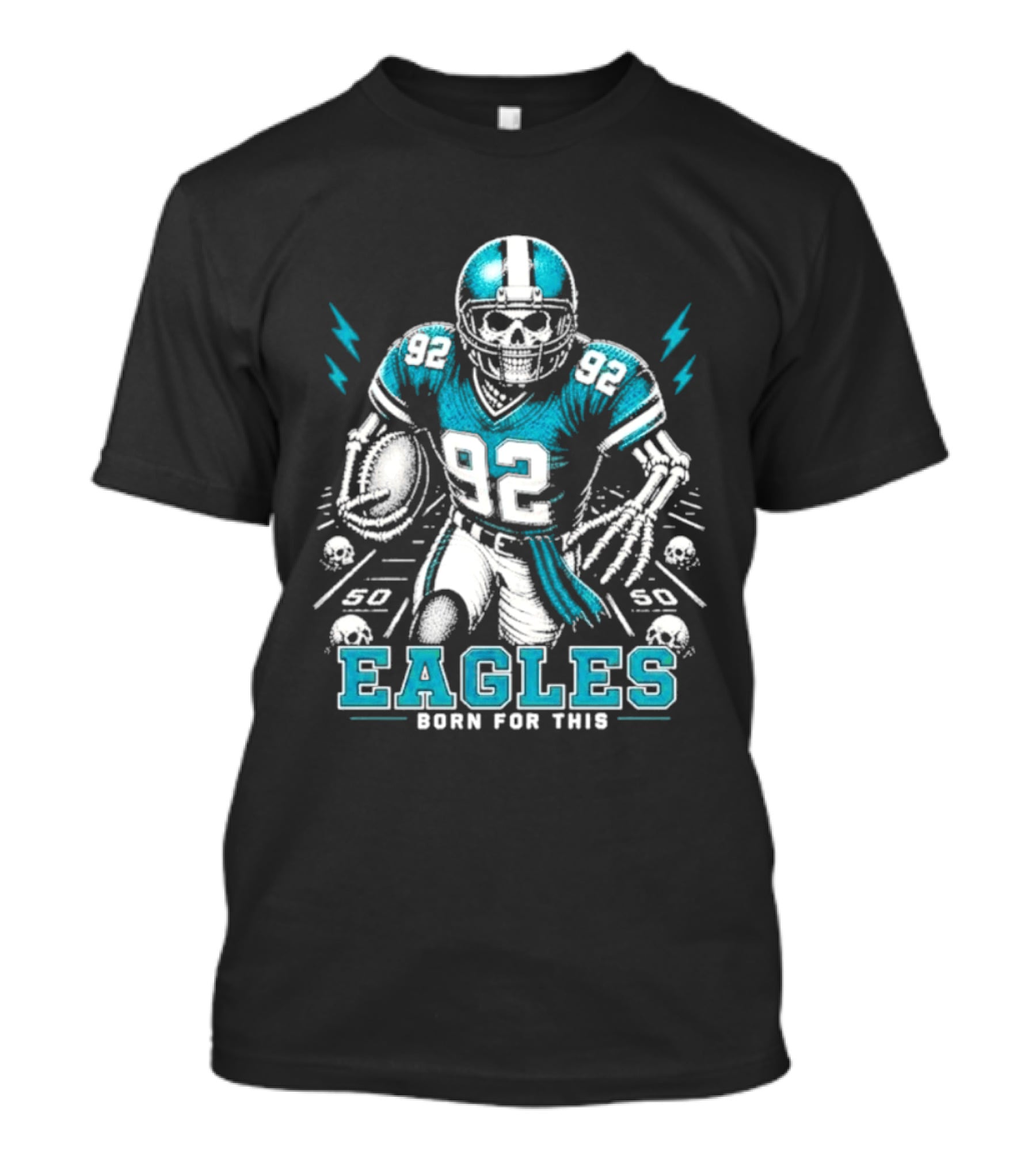 Eagles Born For This Skeleton Football Player 92 T-Shirt
