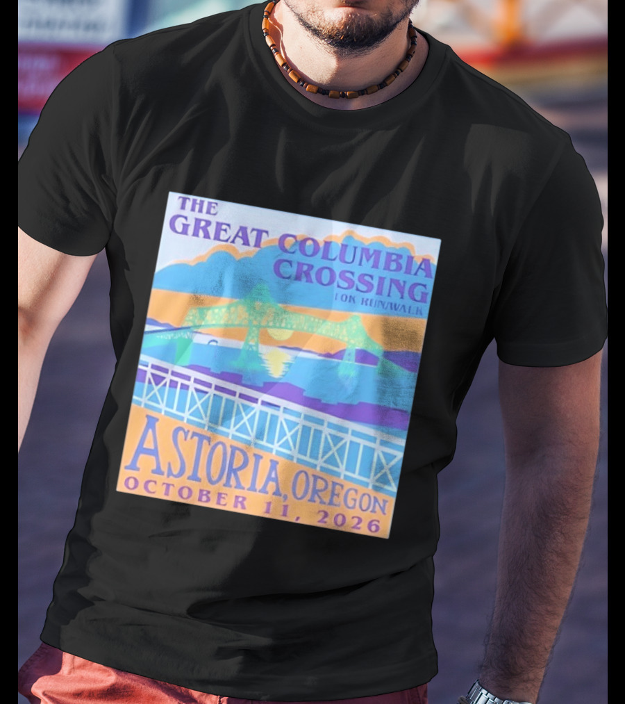 The Great Columbia Crossing 10K Run Walk Astoria Oregon October 11 2026 T-Shirt
