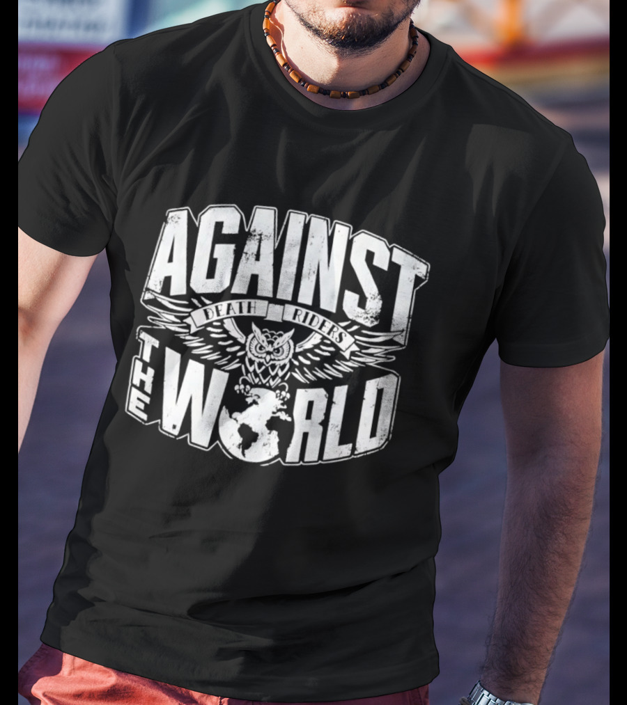 Against The World Death Riders AEW T-Shirt