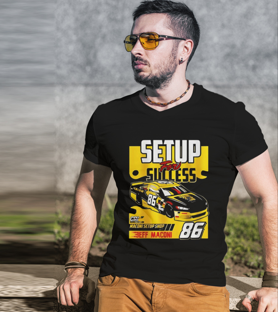 Setup For Success Jeff Maconi 86 Racing T-Shirt