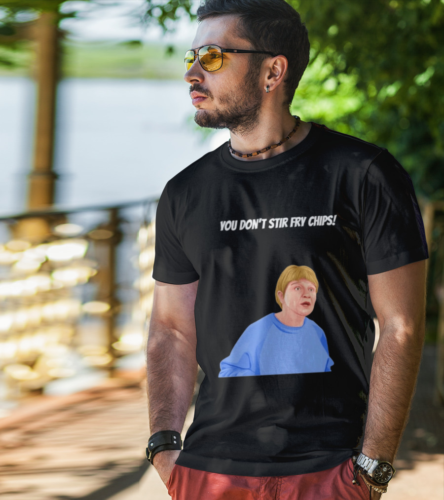 Max And Paddy You Don't Stir Fry Chips Pam Shipman Comedy T-Shirt