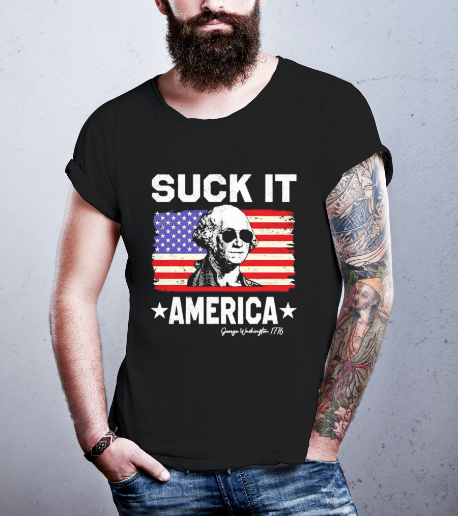Suck It America George Washington 1776 USA Flag T-Shirt
