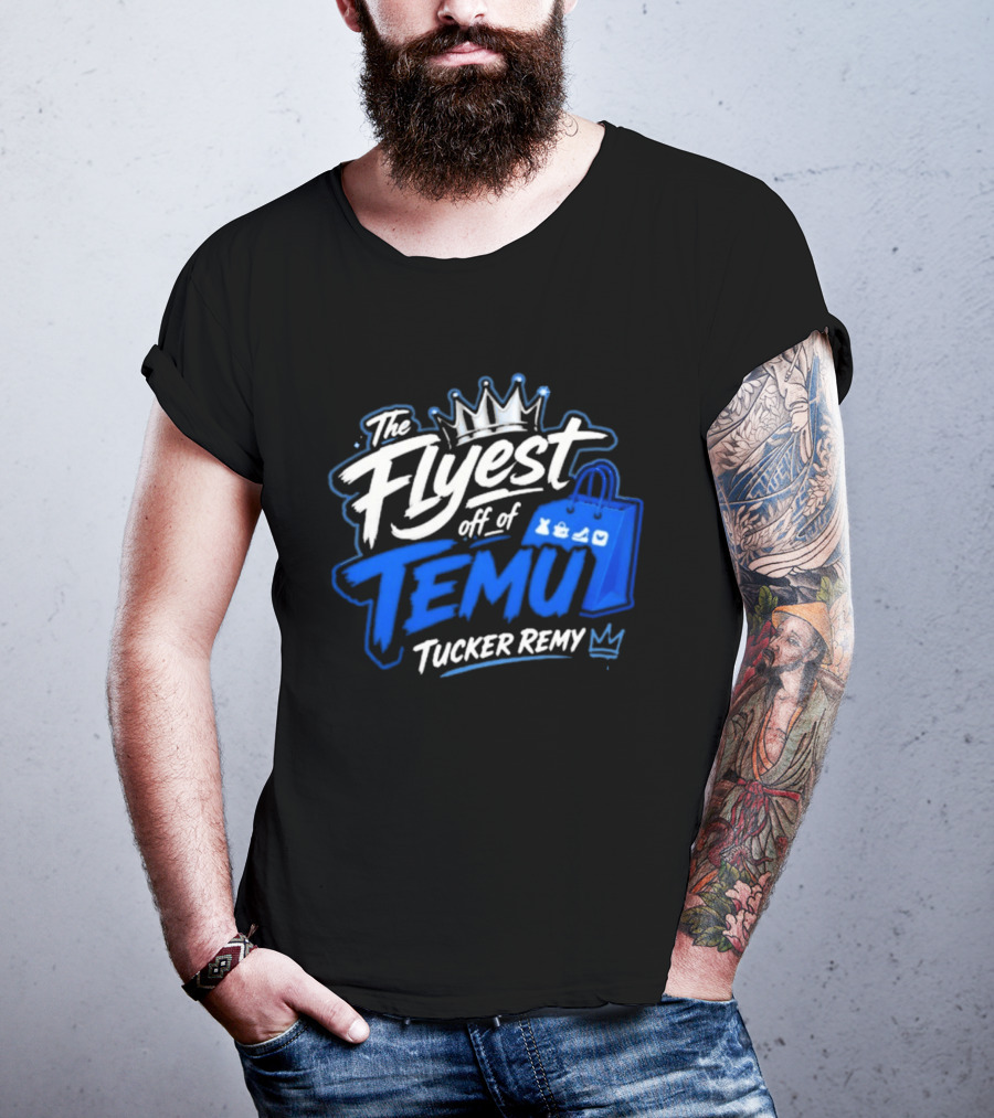 The Flyest Off Of TEMU Shopping Bag Tucker Remy T-Shirt