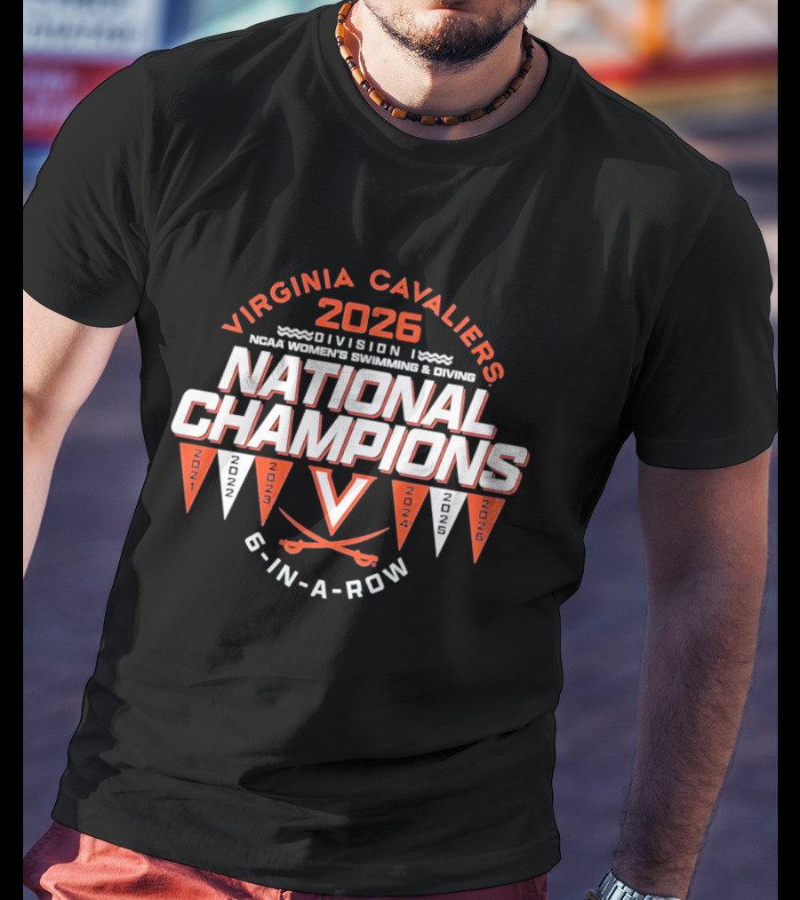 Virginia Cavaliers 2026 NCAA Division I Women's Swimming Diving National Champions 6 In A Row T-Shirt