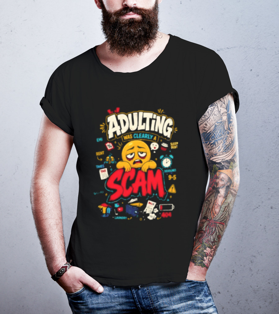 Adulting Scam Funny Emoji With Tax And Stress T-Shirt