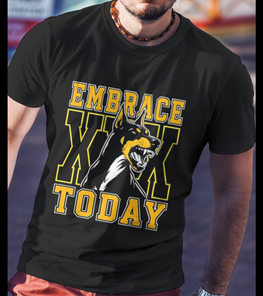 Embrace Today Doberman XX T-Shirt