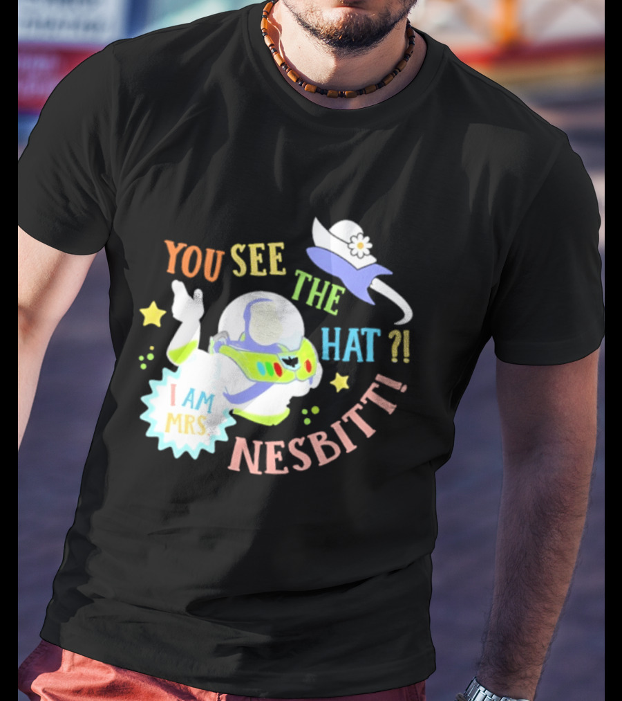 You See The Hat I Am Mrs Nesbitt Star Cartoon Astronaut T-Shirt