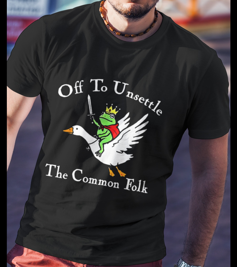 Off To Unsettle The Common Folk Frog King Riding Goose T-Shirt