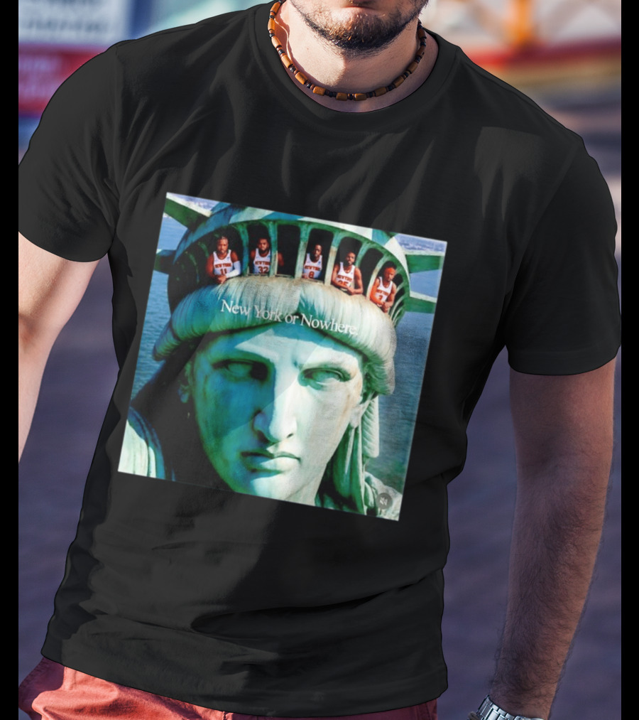 New York Knicks Jalen Brunson Karl Anthony Towns OG Anunoby Mikal Bridges Josh Hart Statue Of Liberty New York Or Nowhere T-Shirt