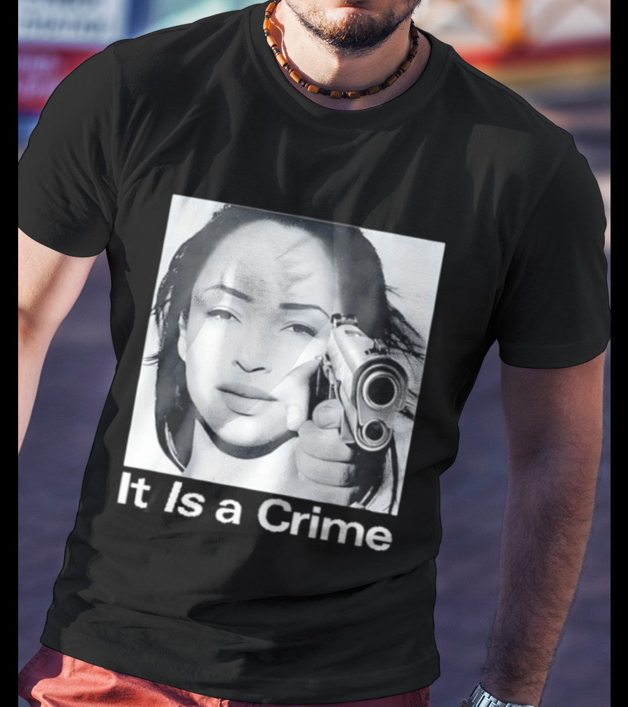 Sade Henryjawnson It Is A Crime Female Figure Pointing Pistol Image T-Shirt
