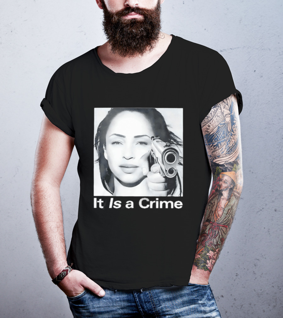 Sade Henryjawnson It Is A Crime Female Figure Pointing Pistol Image T-Shirt