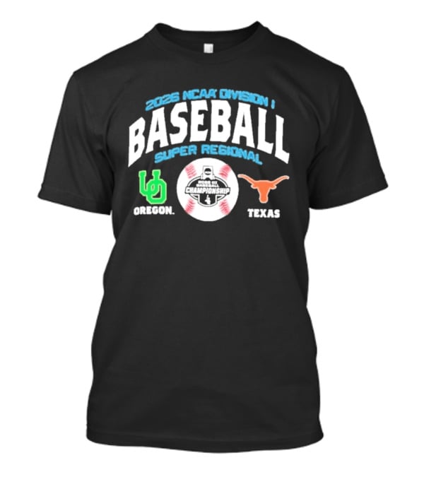 Texas Oregon 2026 NCAA Division I Baseball Super Regional Matchup T-Shirt