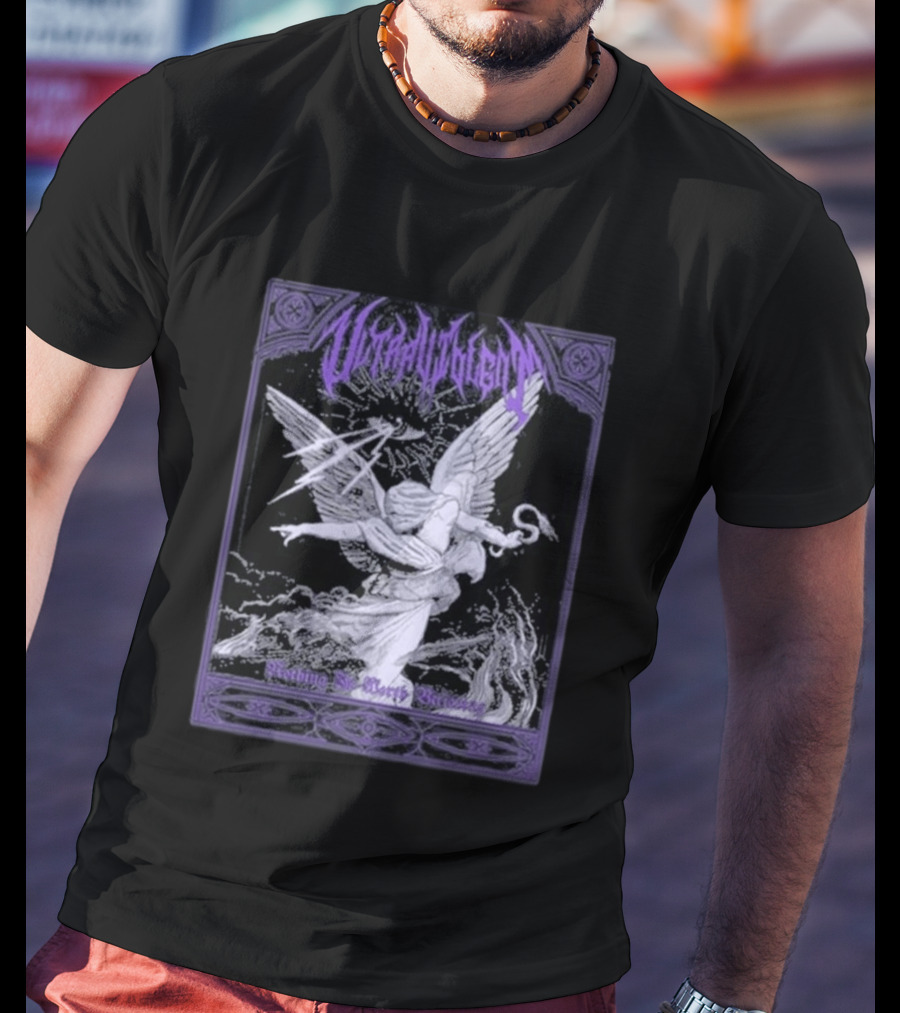 Ultraviolent Angelic Battle Nothing Is Worth Believing T-Shirt