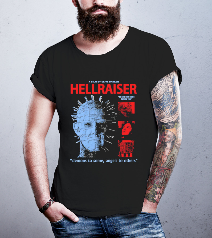 A Film By Clive Barker Hellraiser 1987 Pinhead We Have Such Sights To Show You Demons To Some Angels To Others T-Shirt