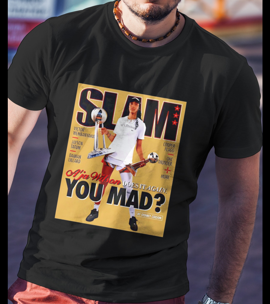 Slam A'ja Wilson Does It Again You Mad? T-Shirt