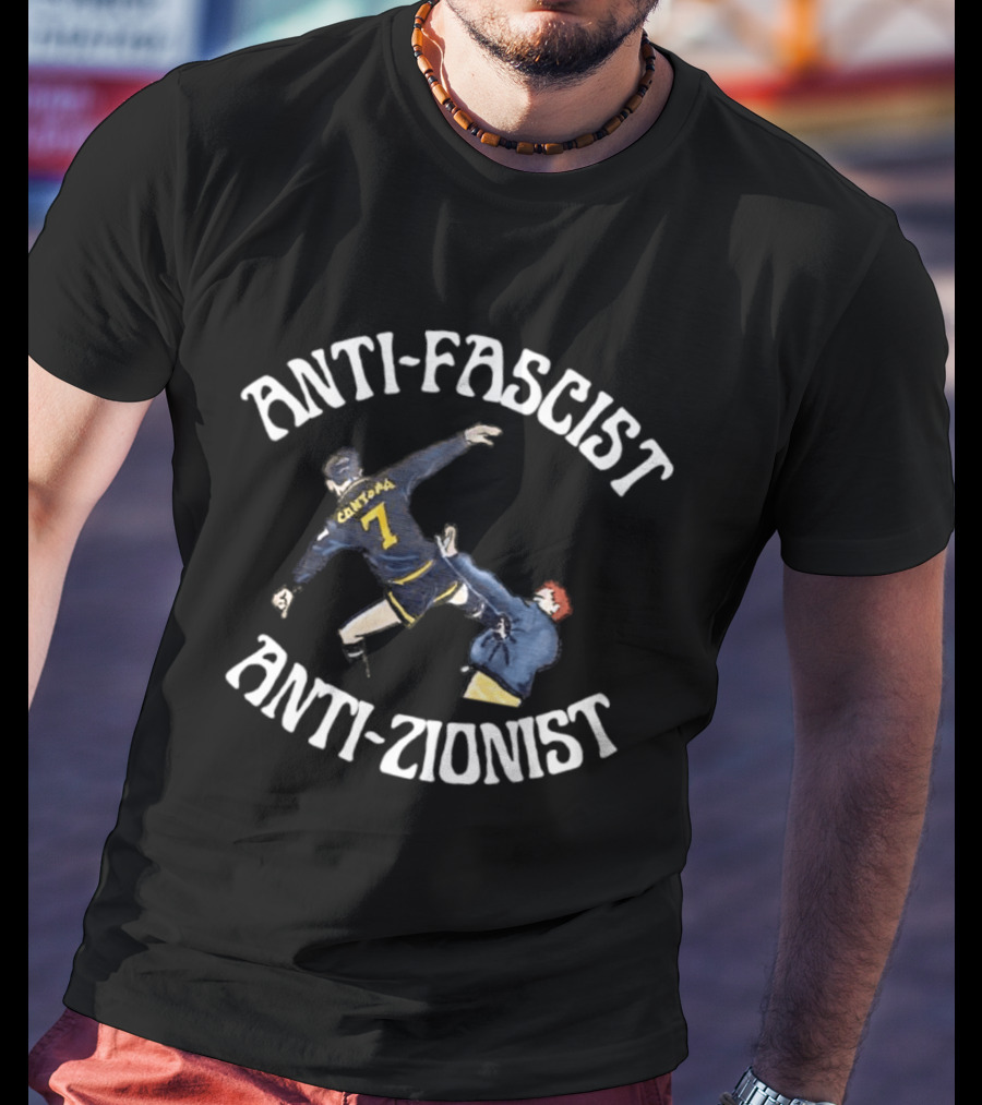 Eric Cantona Anti Fascist Anti Zionist Kick Manchester United Number 7 T-Shirt