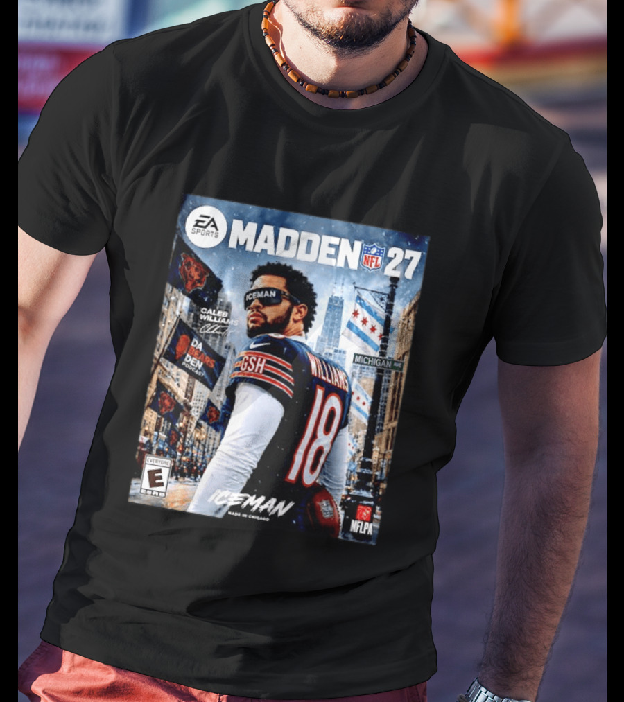 EA Sports Madden NFL 27 Caleb Williams Chicago Bears Iceman Made In Chicago T-Shirt