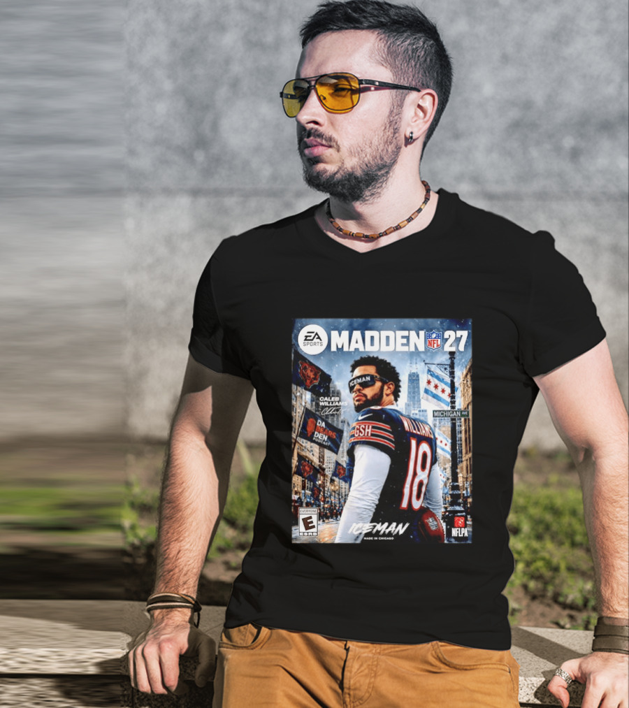 EA Sports Madden NFL 27 Caleb Williams Chicago Bears Iceman Made In Chicago T-Shirt