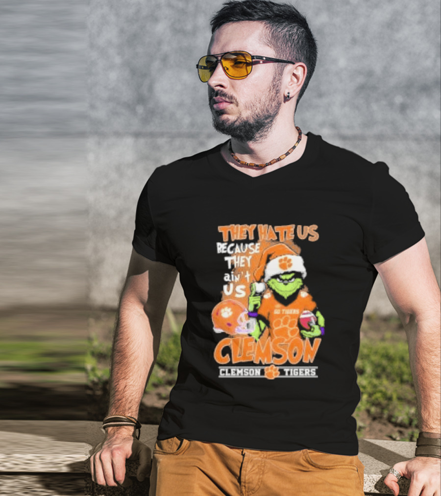 They Hate Us Because They Ain't Us Grinch Clemson Tigers Christmas T-Shirt