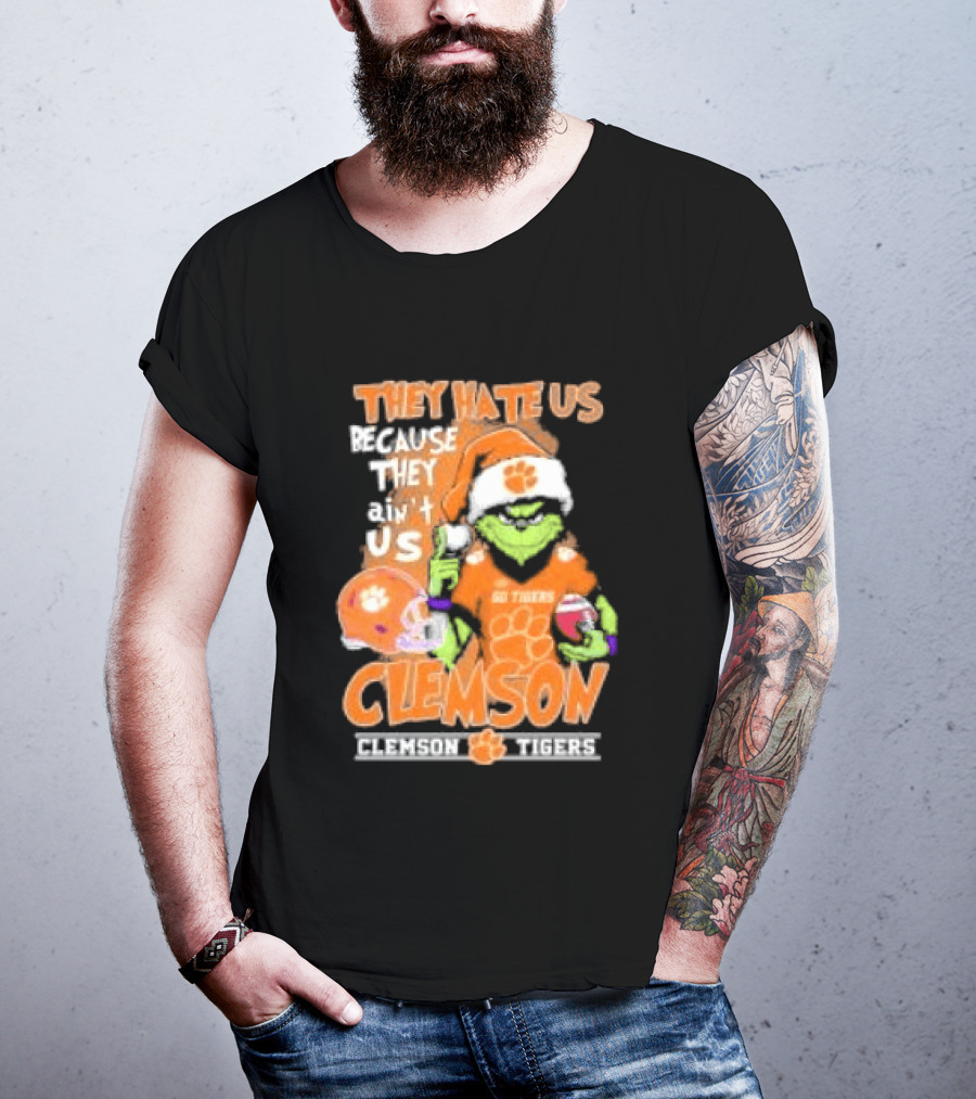 They Hate Us Because They Ain't Us Grinch Clemson Tigers Christmas T-Shirt