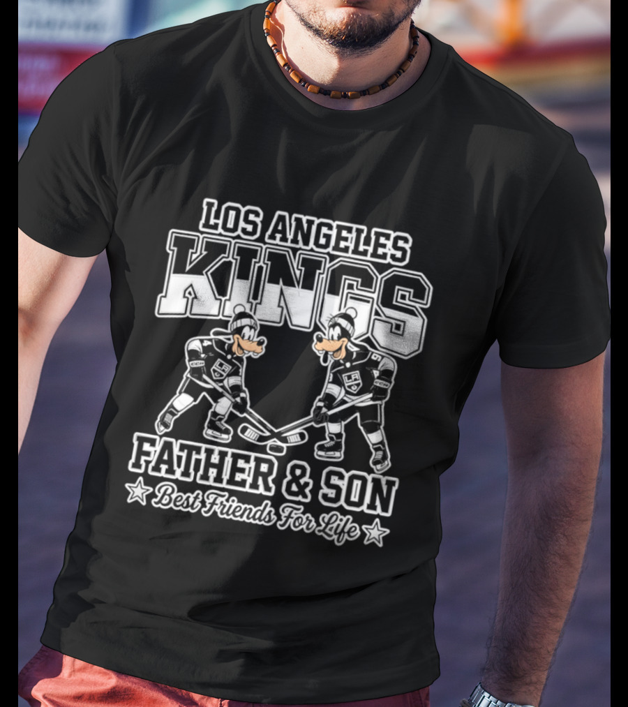 Los Angeles Kings Goofy Father And Son Best Friends For Life T-Shirt