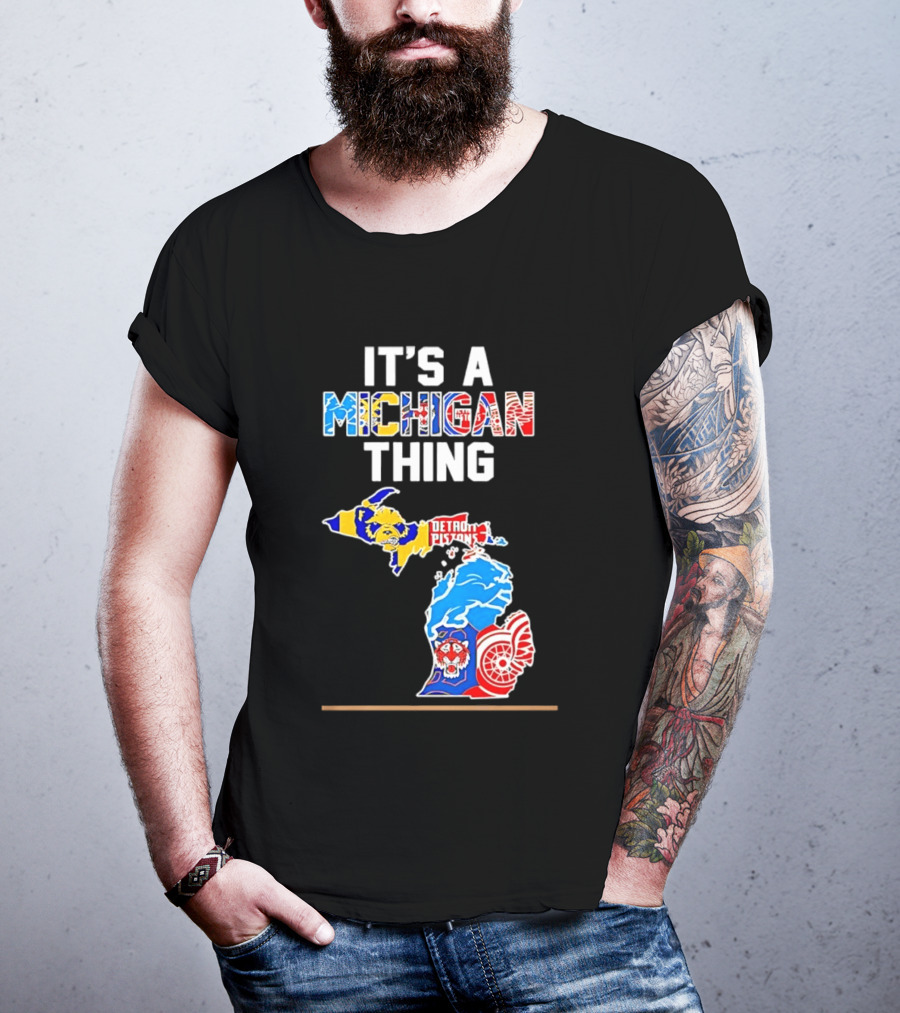 It's A Michigan Thing Detroit Pistons Lions Red Wings Sports Map T-Shirt