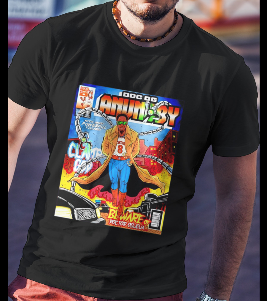 Doc OG Anunoby NYC's Most Powerful Villain Beware Of Doctor Ogugua Clamp God T-Shirt