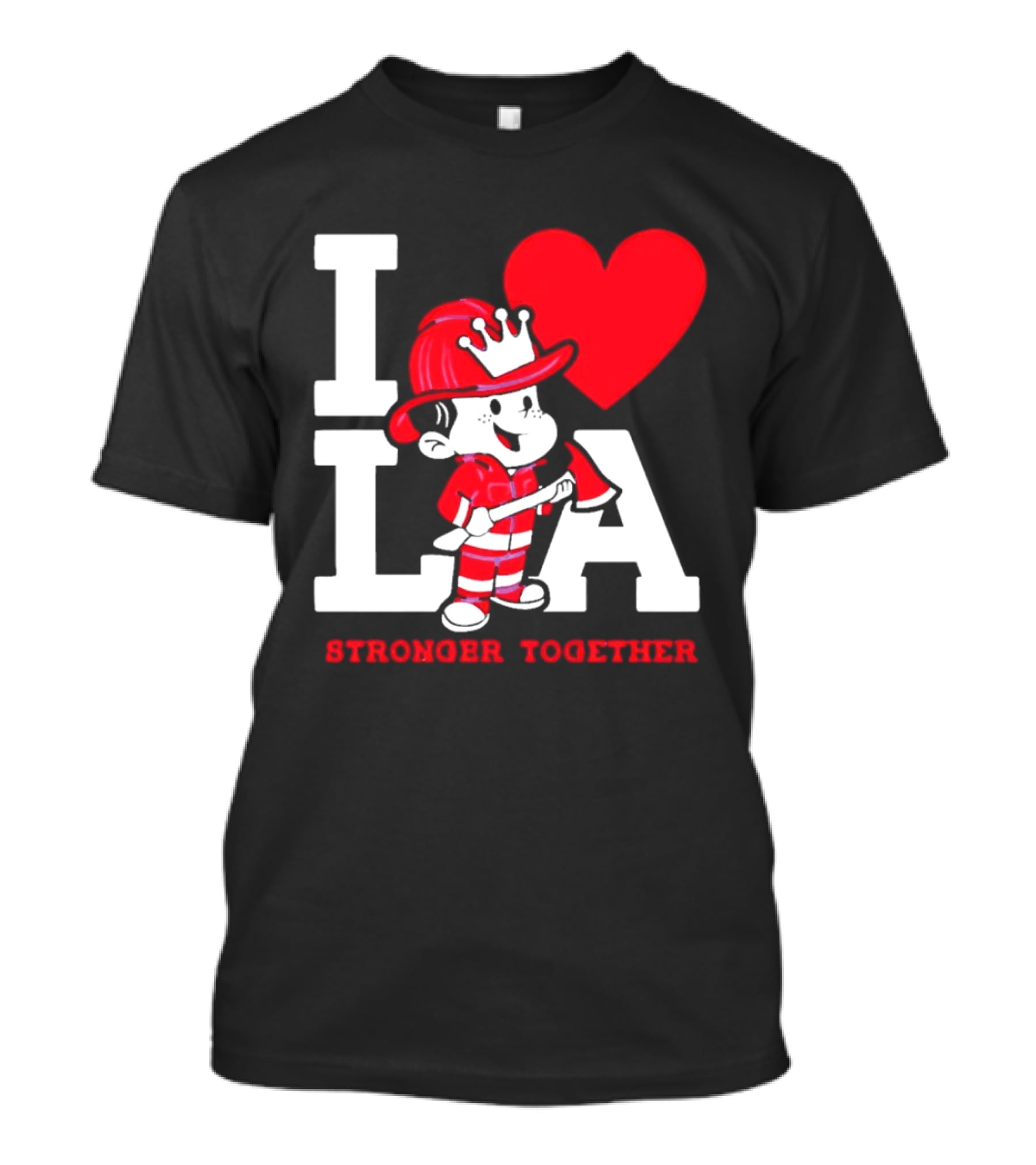 I Love LA Firefighter Stronger Together T-Shirt