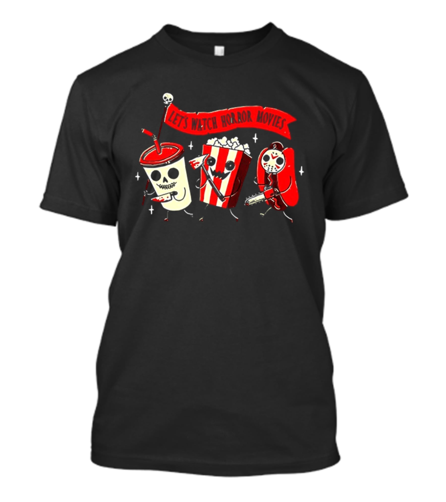 Let's Horror Movies Skull Soda Chainsaw Hot Dog And Popcorn T-Shirt