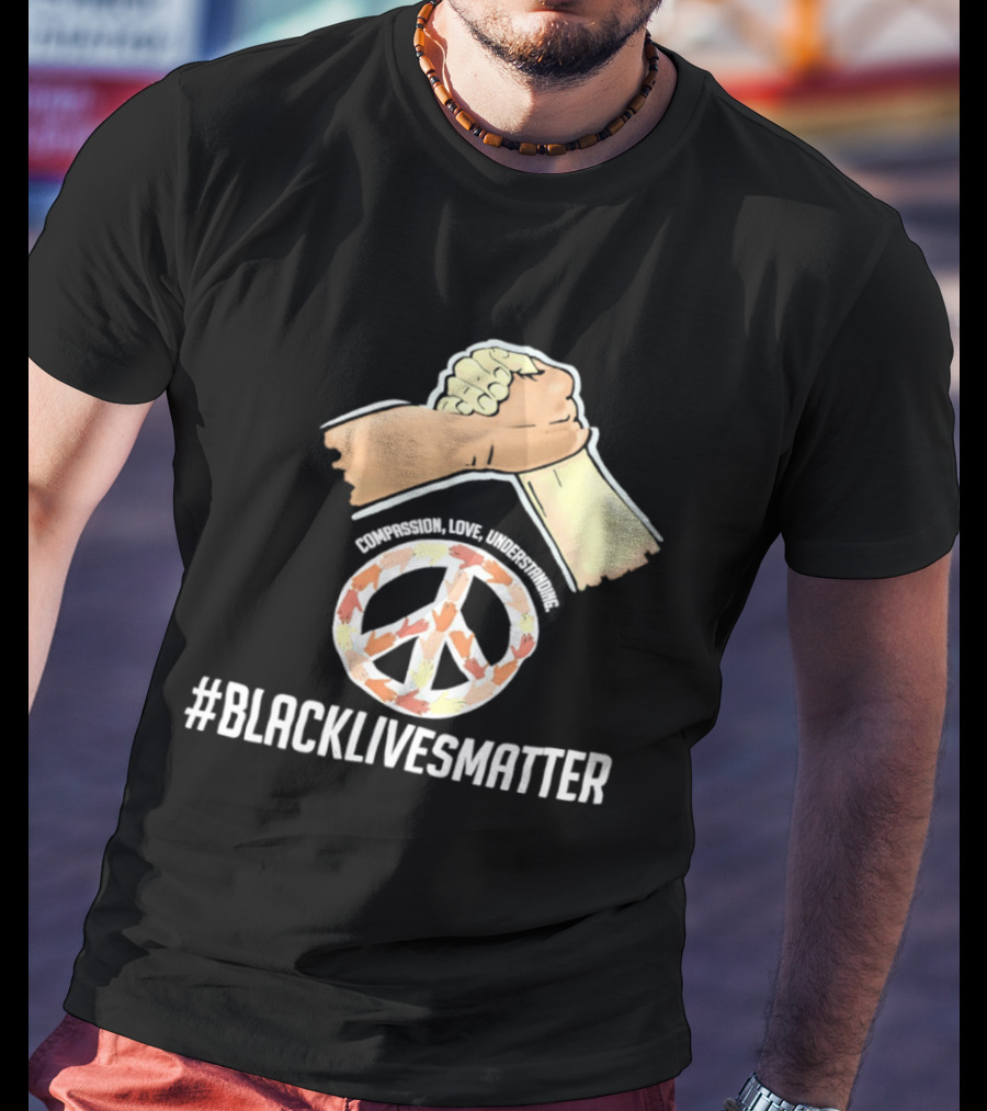 Nascar Black Lives Matter Compassion Peace Love Understanding Unity T-Shirt