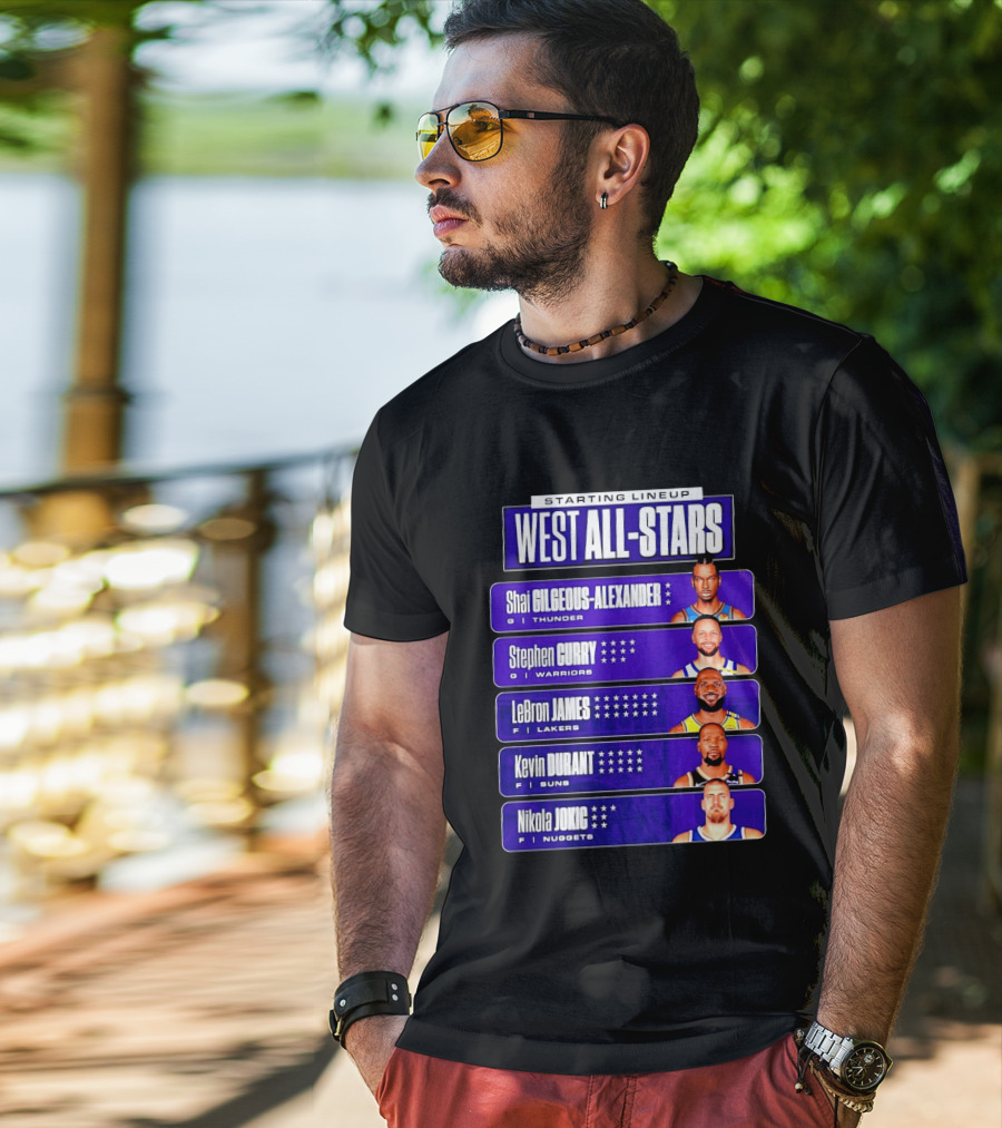Starting Lineup West All Stars Shai Gilgeous Alexander Stephen Curry LeBron James Kevin Durant Nikola Jokic T-Shirt