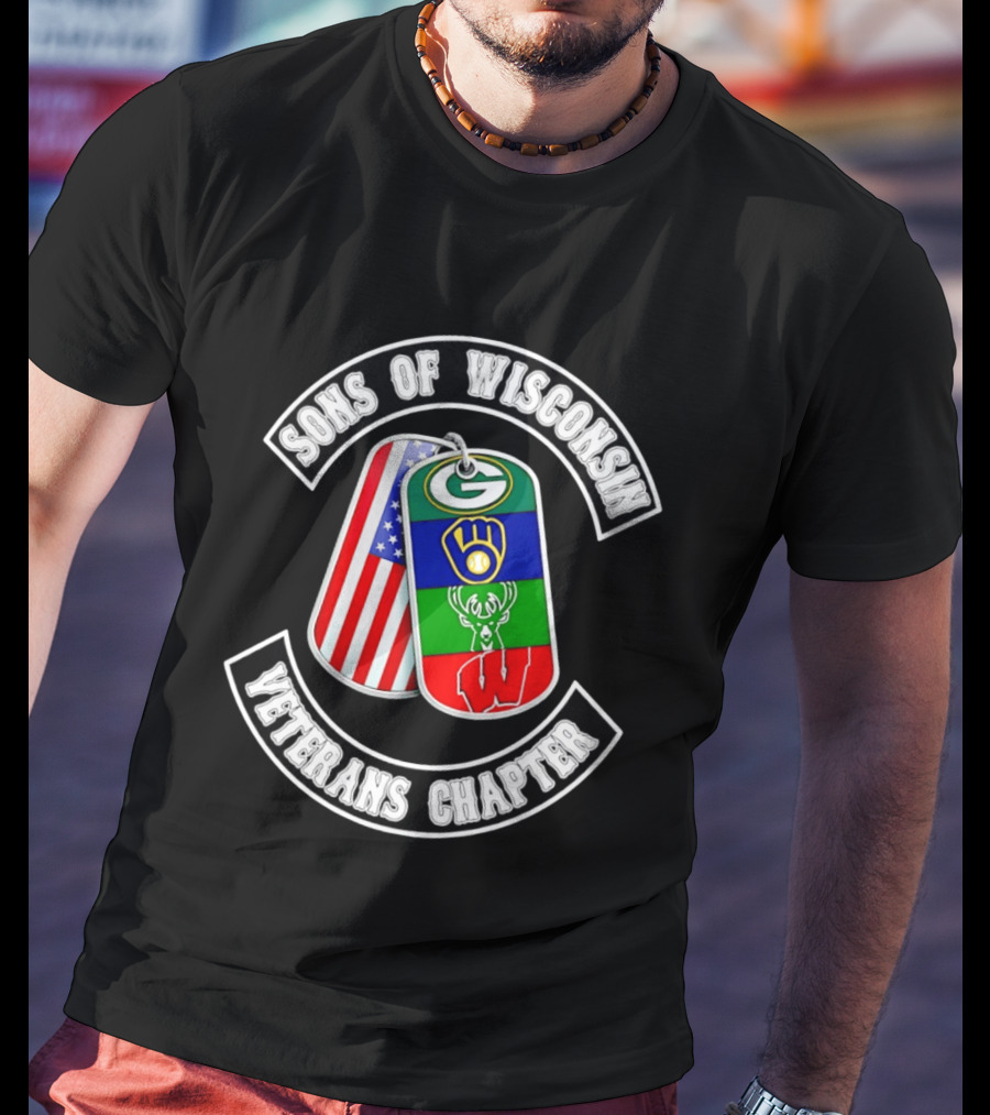 Sons Of Wisconsin Veterans Chapter Green Bay Packers Milwaukee Brewers Milwaukee Bucks Badgers American Flag Dog Tags T-Shirt