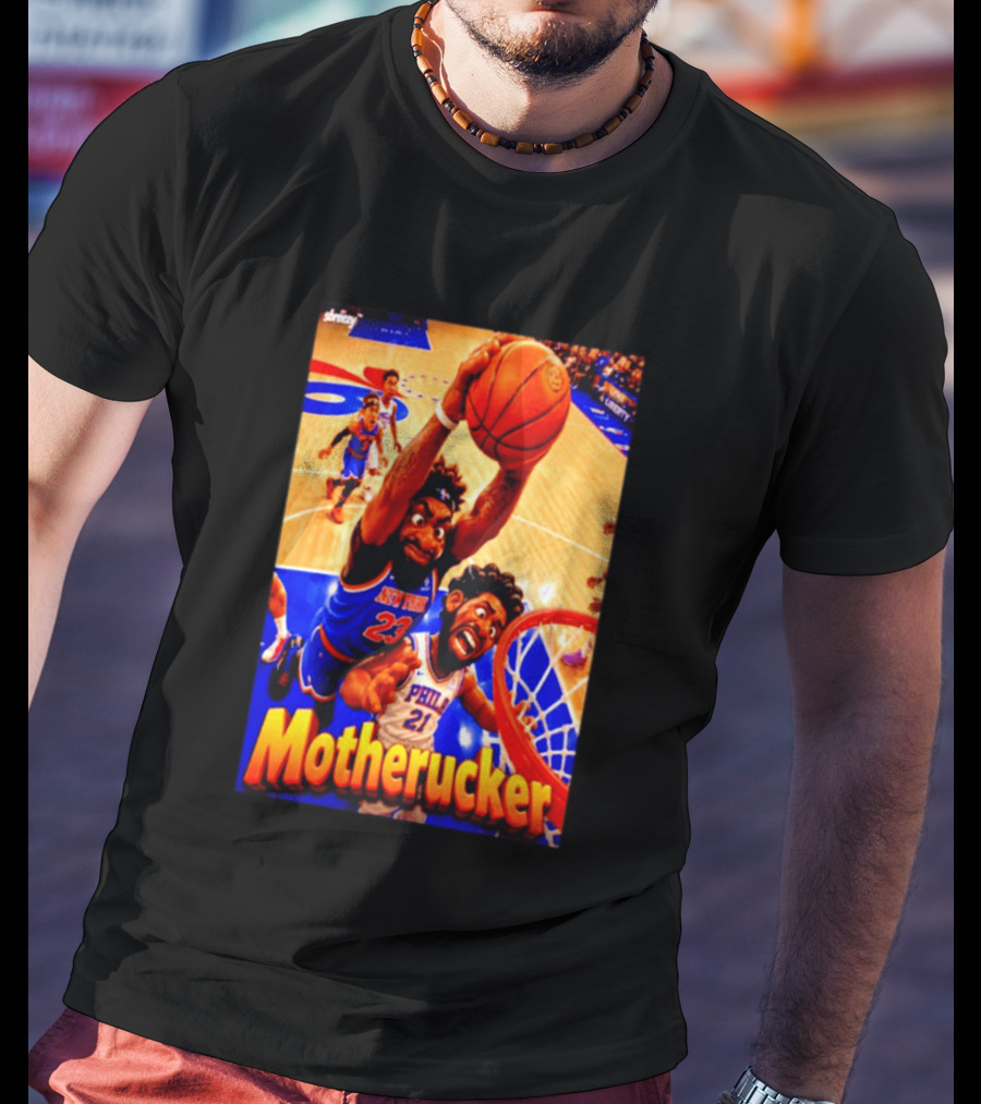 Motherucker New York 23 Vs Philly 21 Basketball Caricature T-Shirt