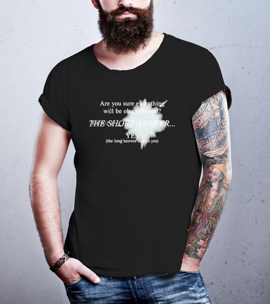 Eden Are You Sure Everything Will Be Ok In The End The Short Answer Yes Solar Flare T-Shirt