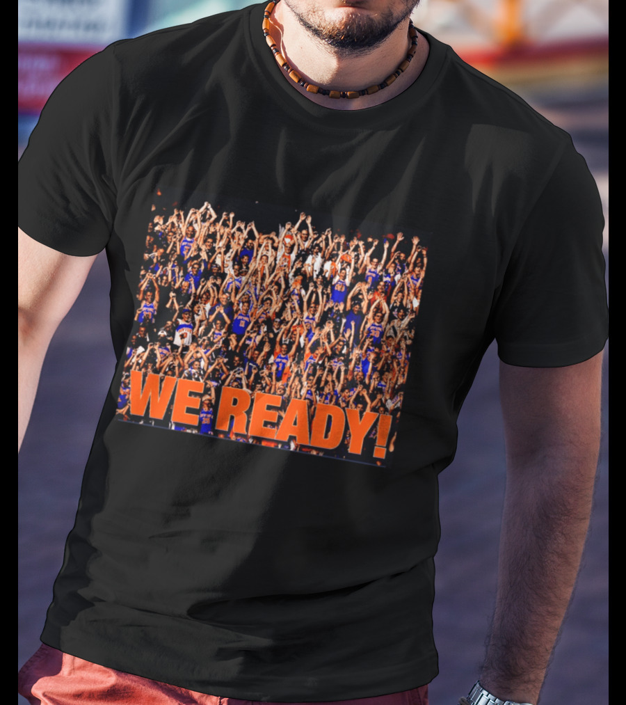 New York Knicks We Ready Cheering Fans Crowd Celebration T-Shirt