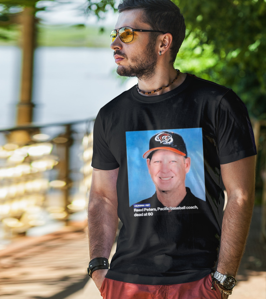 California Post Reed Peters Pacific Baseball Coach Remembered T-Shirt
