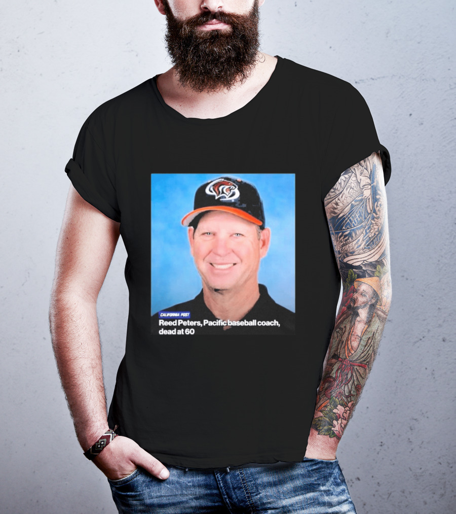 California Post Reed Peters Pacific Baseball Coach Remembered T-Shirt
